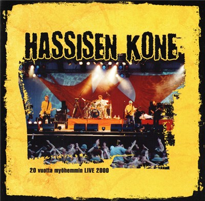 Hassisen Kone - 20 Vuotta Myöhemmin - Live 2000 download mp3 flac