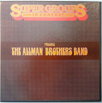 The Allman Brothers Band - Super Groups In Concert Presents The Allman Brothers Band download mp3 flac
