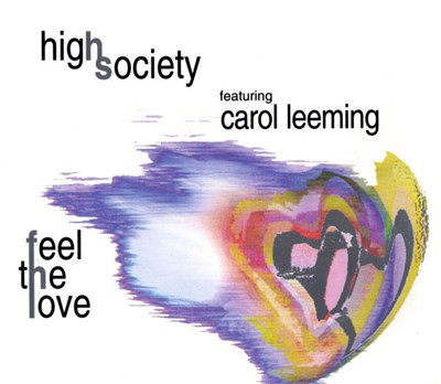 High Society Featuring Carol Leeming - Feel The Love download mp3 flac
