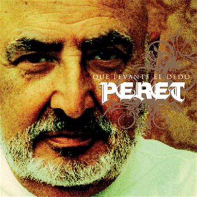 Peret - Que Levante El Dedo download mp3 flac