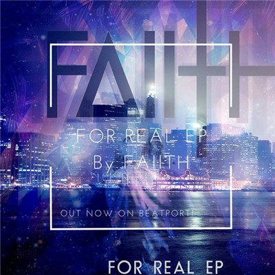 Faiith - For Real EP download mp3 flac