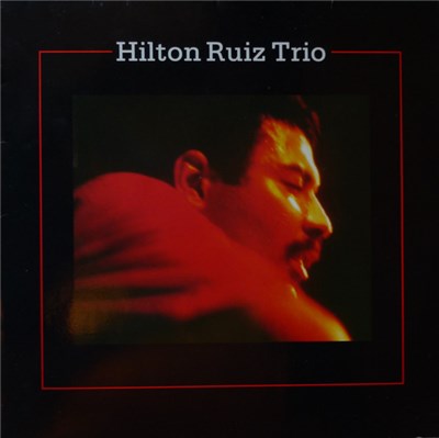 Hilton Ruiz Trio - Hilton Ruiz Trio download mp3 flac