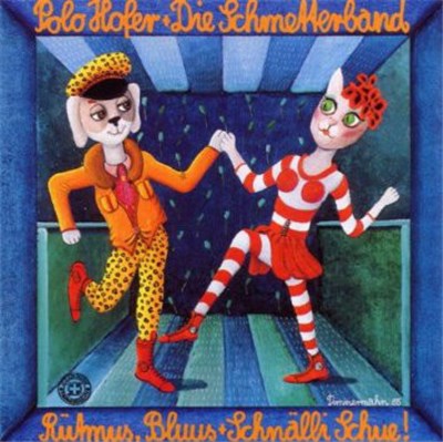 Polo Hofer & Die SchmetterBand - Rütmus, Bluus + Schnälli Schue! download mp3 flac