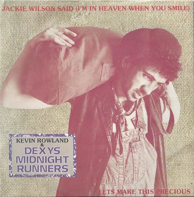 Kevin Rowland & Dexys Midnight Runners - Jackie Wilson Said (I'm In Heaven When You Smile) / Lets Make This Precious download mp3 flac