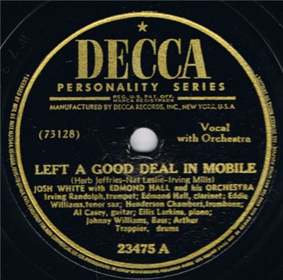 Josh White With Edmond Hall And His Orchestra - Left A Good Deal In Mobile / Did You Ever Love A Woman download mp3 flac