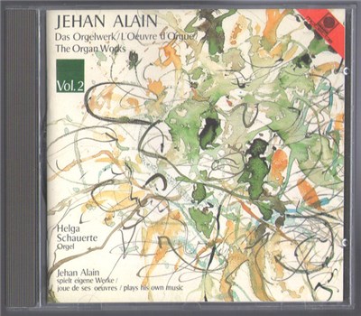 Jehan Alain / Helga Schauerte - Das Orgelwerk / L'Oeuvre d'Orgue / The Organ Works Vol. II download mp3 flac