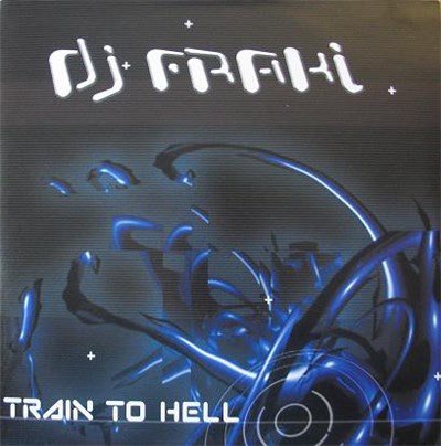 DJ Fraki - Train To Hell download mp3 flac