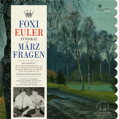 Foxi Euler Syndikat - Märzfragen (Hoffnung In Der Mauerstadt) download mp3 flac