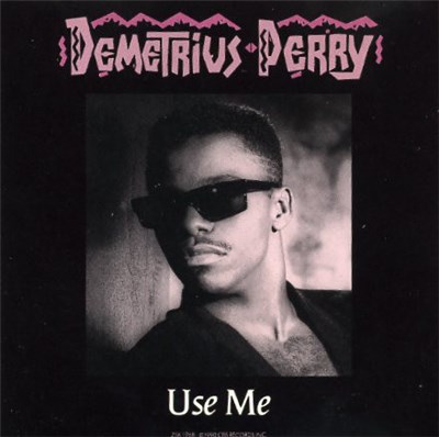 Demetrius Perry - Use Me (Remixes) download mp3 flac