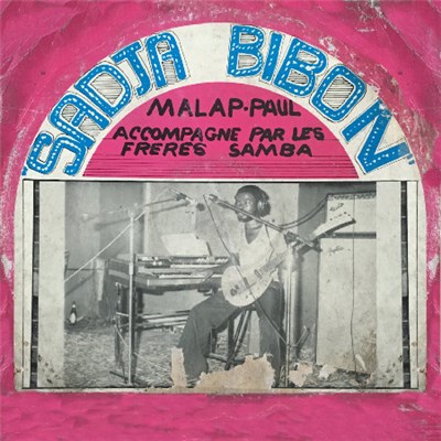 Malap-Paul accompagne par Les Freres Samba - Sadja Bibon download mp3 flac