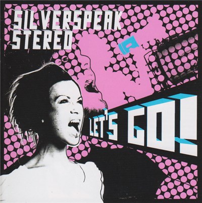 Silverspeak Stereo - Let's Go! download mp3 flac