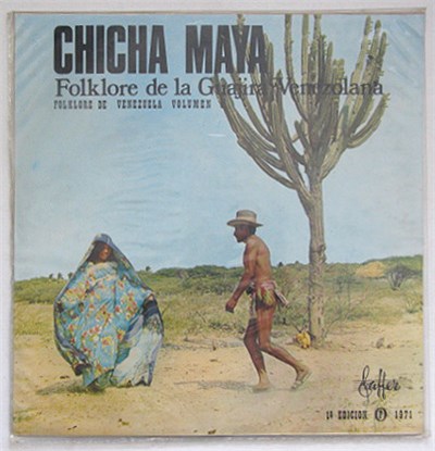 Various - Chicha Maya - Folklore De La Guajira Venezolana download mp3 flac