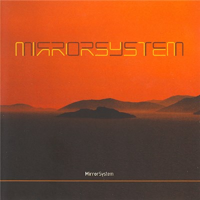 MirrorSystem - Mirrorsystem download mp3 flac