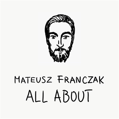 Mateusz Franczak - All About download mp3 flac