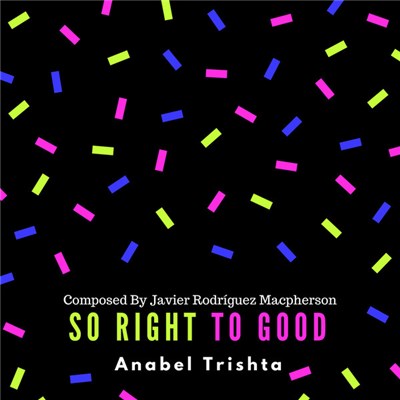 Javier Rodríguez Macpherson, Anabel Trishta - So Right to Good download mp3 flac