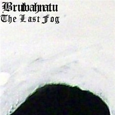 Brulvahnatu - The Last Fog download mp3 flac