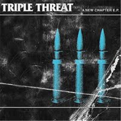 Triple Threat - A New Chapter E.P. download mp3 flac