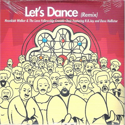 The Hezekiah Walker & Love Fellowship Crusade Choir Featuring B.B. Jay And Dave Hollister - Let's Dance (Remix) download mp3 flac