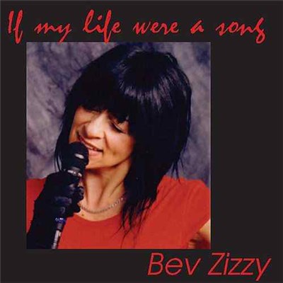 Bev Zizzy - If My Life Was A Song download mp3 flac