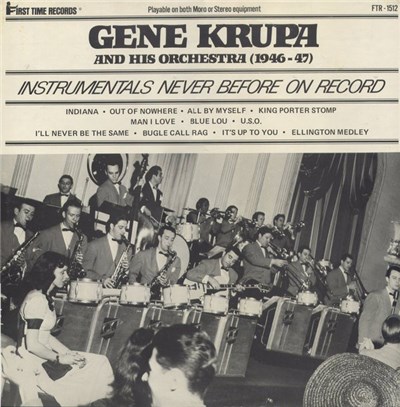 Gene Krupa And His Orchestra - [1946 - 47] Instrumentals Never Before On Record download mp3 flac