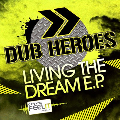 Dub Heroes - Living The Dream E.P. download mp3 flac