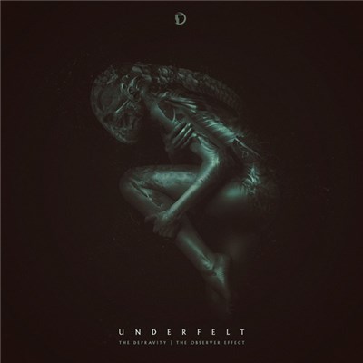 Underfelt - The Depravity / The Observer Effect download mp3 flac