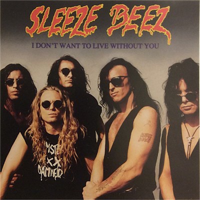 Sleeze Beez - I Don't Want To Live Without You download mp3 flac