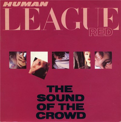 Human League - The Sound Of The Crowd download mp3 flac