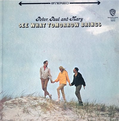 Peter, Paul & Mary - See What Tomorrow Brings download mp3 flac