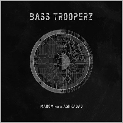 Mahom Meets Ashkabad - Bass Trooperz download mp3 flac
