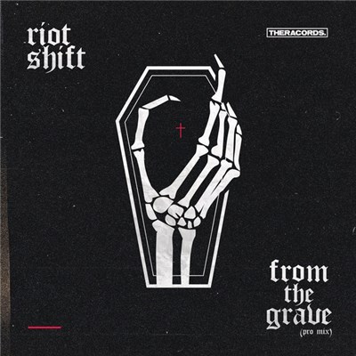 Riot Shift - From The Grave (Pro Mix) download mp3 flac