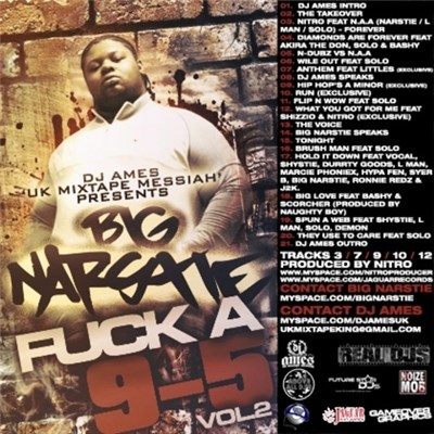 DJ Ames 'UK Mixtape Messiah' Presents Big Narstie - Fuck A 9-5 Vol.2 download mp3 flac