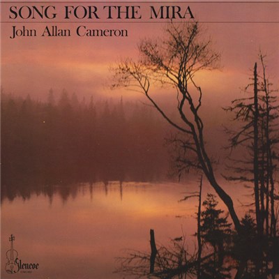 John Allan Cameron - Song For The Mira download mp3 flac