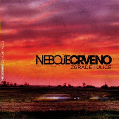 Nebo Je Crveno - Zgrade I Ulice download mp3 flac
