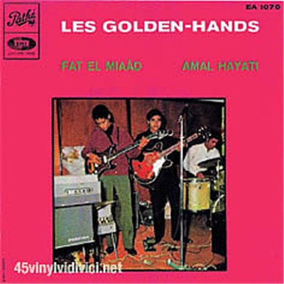 Les Golden-Hands - Fat El Miaâd / Amal Hayati download mp3 flac