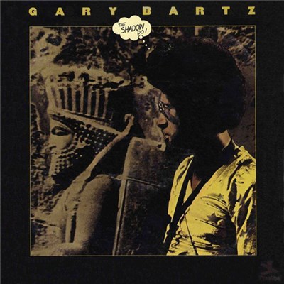 Gary Bartz - The Shadow Do download mp3 flac