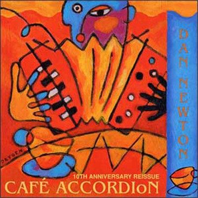 Dan Newton - Café Accordion 10th Anniversary Reissue download mp3 flac