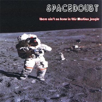 Spacedoubt - There Ain't No Jesus In This Martian Jungle download mp3 flac