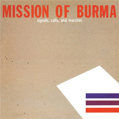 Mission Of Burma - Signals, Calls, And Marches download mp3 flac