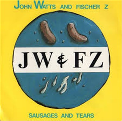 John Watts & Fischer-Z - Sausages And Tears download mp3 flac