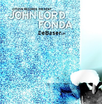 John Lord Fonda - DeBaSer LP download mp3 flac