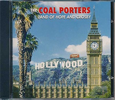 Coal Porters - Land Of Hope And Crosby download mp3 flac