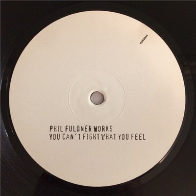 Phil Fuldner Works - You Can't Fight What You Feel download mp3 flac