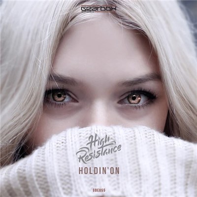 High Resistance - Holdin' On download mp3 flac