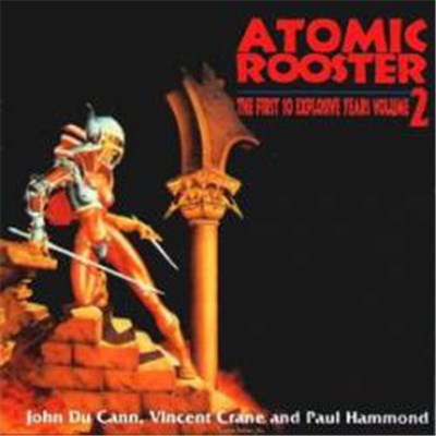 Atomic Rooster - The First 10 Explosive Years Volume 2 download mp3 flac