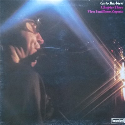 Gato Barbieri - Chapter Three: Viva Emiliano Zapata download mp3 flac