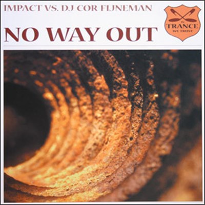 Impact Vs. DJ Cor Fijneman - No Way Out download mp3 flac