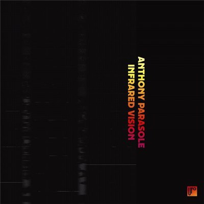 Anthony Parasole - Infrared Vision download mp3 flac