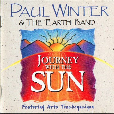 Paul Winter & The Earth Band Featuring Arto Tuncboyaciyan - Journey With The Sun download mp3 flac