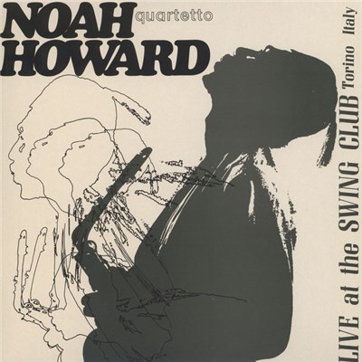 Noah Howard Quartetto - Live At The Swing Club Torino Italy download mp3 flac